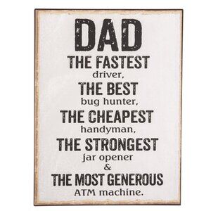 Metal Sign Dad The Fastest The Best The Cheapest The Strongest The Most Generous